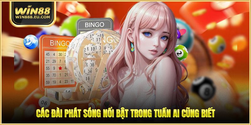 Các đài phát sóng nổi bật trong tuần ai cũng biết