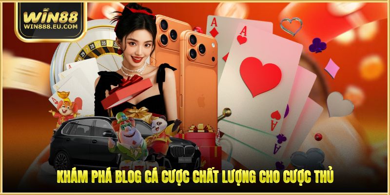 Khám phá blog cá cược chất lượng cho cược thủ