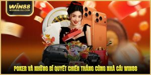 Poker Và Những Bí Quyết Chiến Thắng Cùng Nhà Cái WIN88