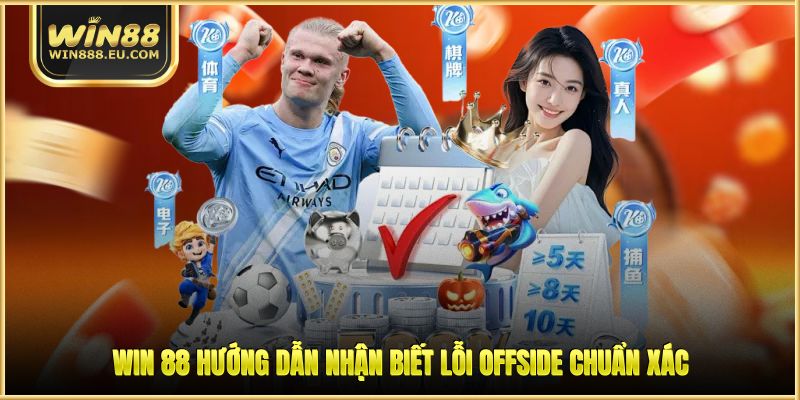 Việt Vị Là Gì - Giải Mã Luật Offside Chuẩn Theo FIFA 2 WIN 88 hướng dẫn nhận biết lỗi offside chuẩn xác
